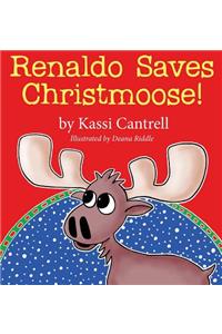 Renaldo Saves Christmoose!