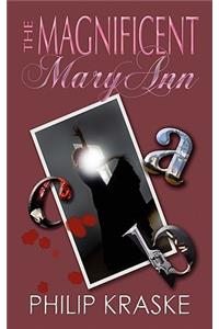 Magnificent Mary Ann