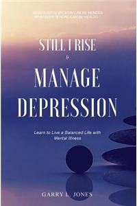 Still I Rise & Manage Depression