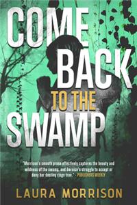 Come Back to the Swamp