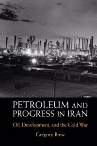 Petroleum and Progress in Iran