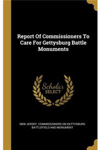 Report Of Commissioners To Care For Gettysburg Battle Monuments