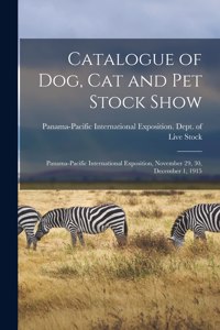Catalogue of Dog, Cat and Pet Stock Show