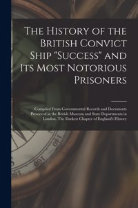 History of the British Convict Ship 