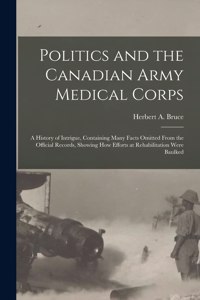 Politics and the Canadian Army Medical Corps