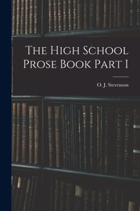 The High School Prose Book Part I