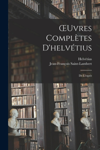 OEuvres Complètes D'helvétius