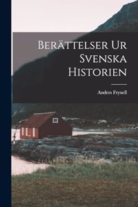 Berättelser ur Svenska Historien