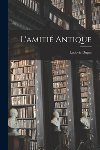 L'amitié antique