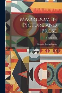 Maoridom in Picture and Prose