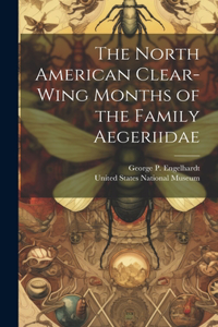 North American Clear-Wing Months of the Family Aegeriidae