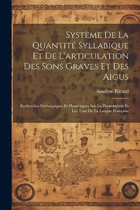 Système De La Quantité Syllabique Et De L'articulation Des Sons Graves Et Des Aigus