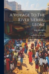 A Voyage To The River Sierra-leone