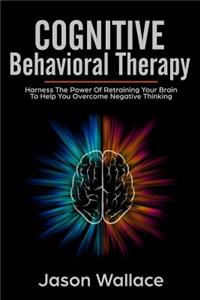 Cognitive Behavioral Therapy