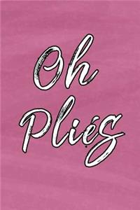Oh Plies