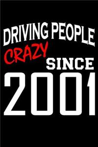 Driving People Crazy Since 2001
