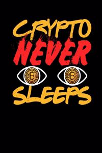 Crypto Never Sleeps