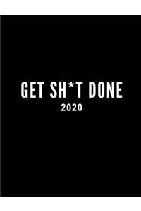 Get Sh*t Done 2020