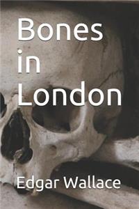 Bones in London