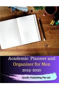 Academic Planner and Organizer for Men 2019-2020