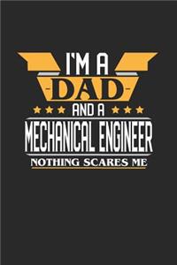 I'm a Dad and a Mechanical Engineer Nothing Scares Me