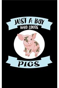 Just A Boy Who Loves Pigs