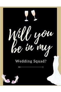 Will You Be In My Wedding Squad