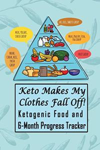 Keto Makes My Clothes Fall Off!