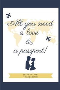 All You Need Is Love & a Passport! Honeymoon Traveldiary