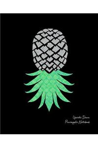 Upside Down Pineapple Notebook