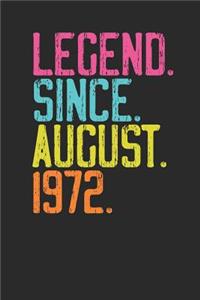 Legend Since August 1972