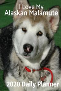 I Love My Alaskan Malamute