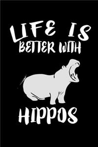 Life Is Better With Hippos