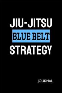 Jiu-Jitsu Blue Belt Strategy Journal