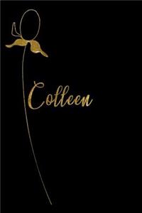 Colleen: Personalized Writing Journal for Women - Elegant Black and Gold