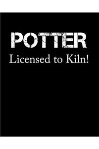 Potter Licensed to Kiln
