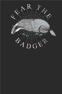 Fear the Badger