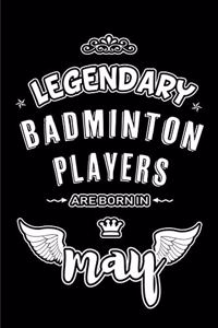 Legendary Badminton Players are born in May