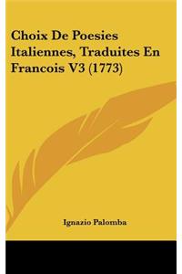 Choix de Poesies Italiennes, Traduites En Francois V3 (1773)