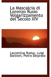 La Mascalcia Di Lorenzo Rusio Volgarizzamento del Secolo XIV