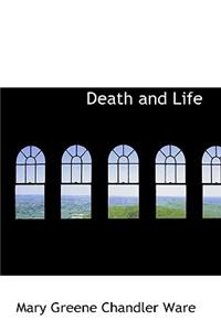 Death and Life