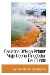 Casimiro Ortega Primer Viaje Hecho Alrededor del Mundo