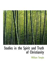 Studies in the Spirit and Truth of Christianity