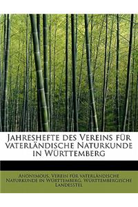 Jahreshefte Des Vereins Fur Vaterl Ndische Naturkunde in W Rttemberg