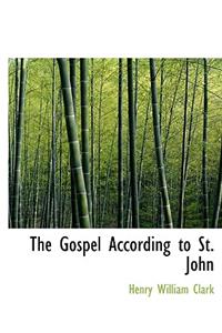 The Gospel According to St. John