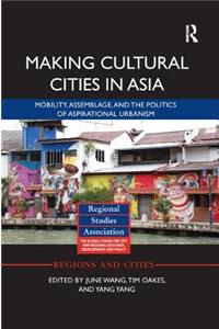 Making Cultural Cities in Asia