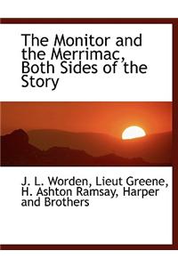 The Monitor and the Merrimac, Both Sides of the Story