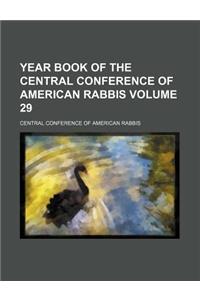 Year Book of the Central Conference of American Rabbis Volume 29