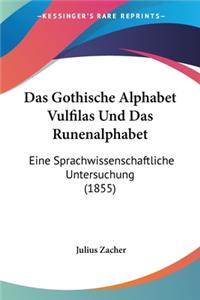 Das Gothische Alphabet Vulfilas Und Das Runenalphabet
