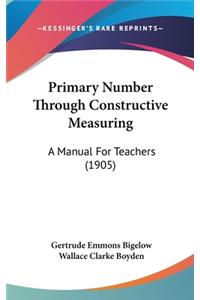 Primary Number Through Constructive Measuring